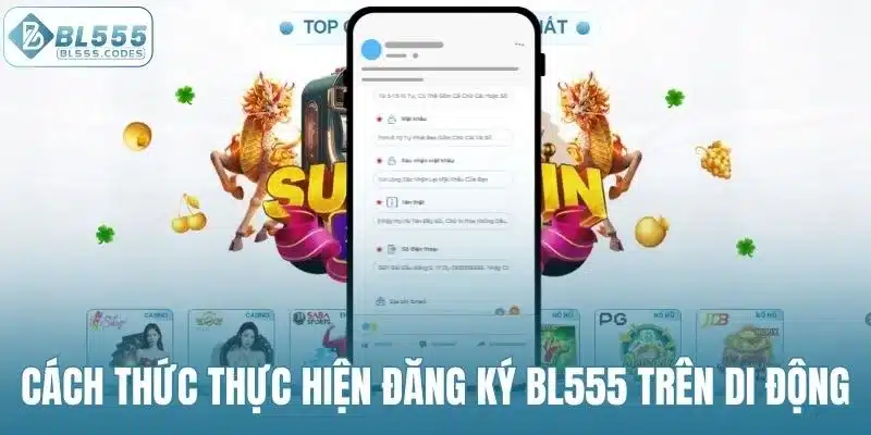 Cách thức thực hiện đăng ký BL555 trên di động