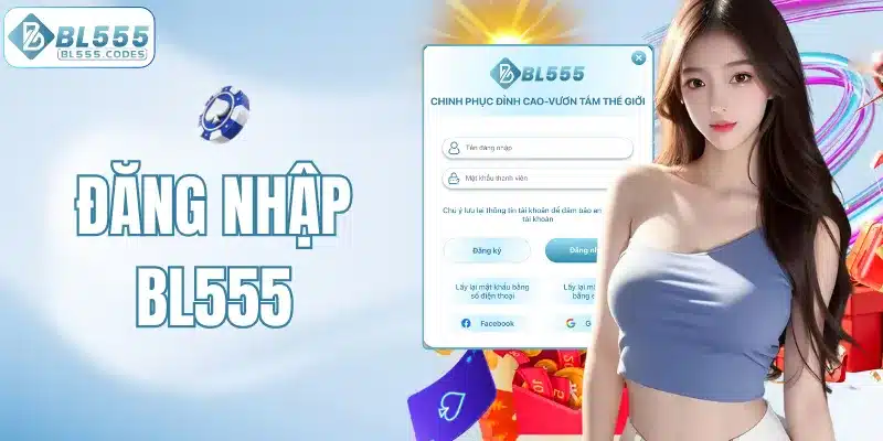 Đăng Nhập BL555