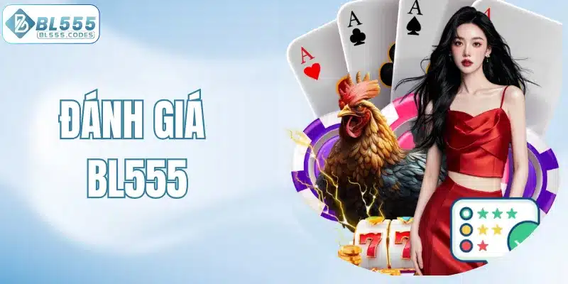 Đánh giá BL555