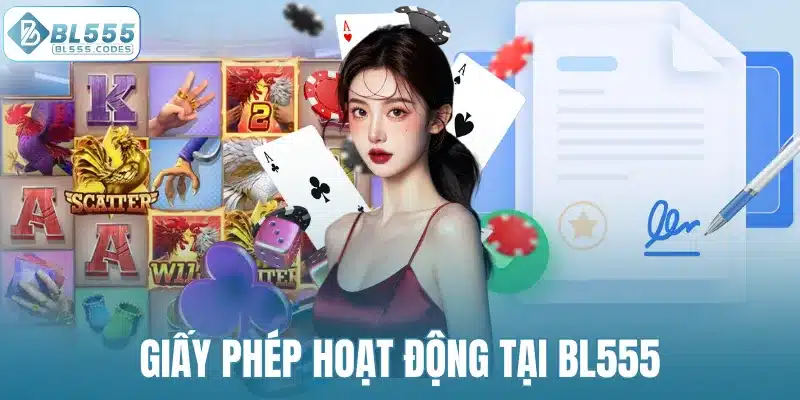 Giấy phép hoạt động tại BL555