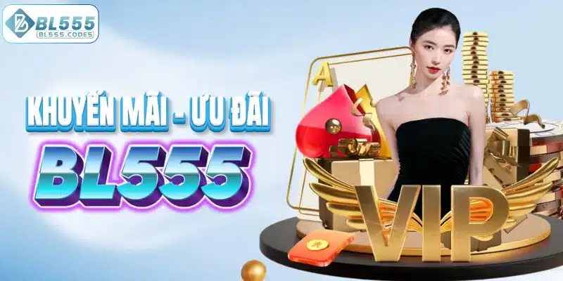 Hàng ngàn khuyến mãi hot tại BL555