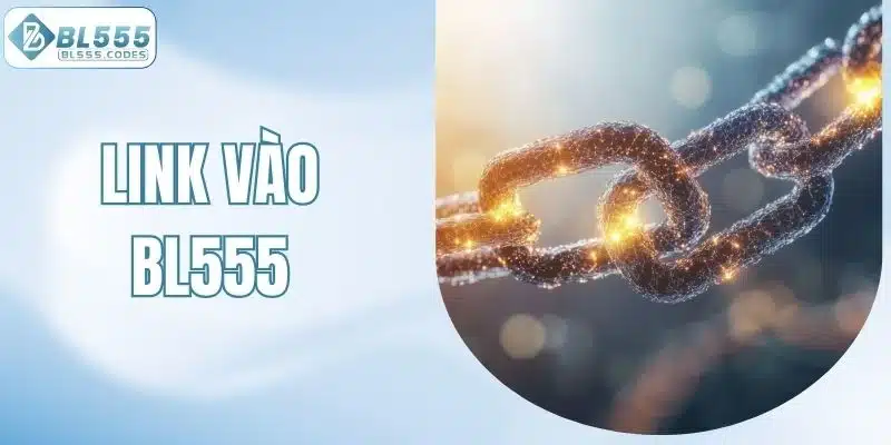 Link vào BL555